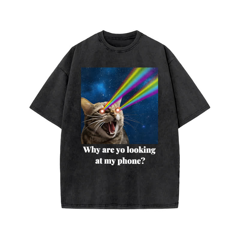 Unisex Why Are Yo Looking At My Phone Print Acid Washed T-shirt