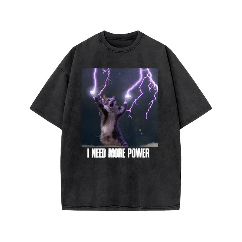 Unisex I Need More Power Print Acid Washed T-shirt