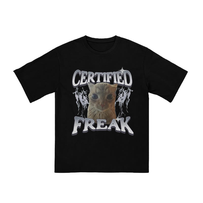 Unisex Certified Freak Funny Cat Print T-shirt